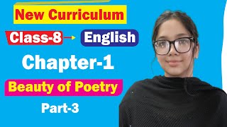 Beauty of Poetry  Chapter 1  Part 3  Class 8 English  New Curriculum [upl. by Montagu]