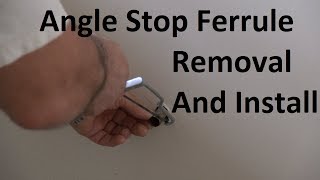 Angle Stop Ferrule Removal And Installation  Louie The Landlord [upl. by Taryne]