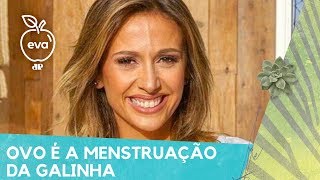 Luisa Mell quotOvo é a menstruação da galinhaquot [upl. by Hauck773]