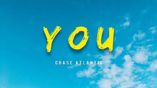 Chase Atlantic  YOU Lyrics [upl. by Enreval]