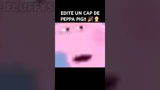 EDITE un CAP de PEPPA PIG 🤶🎉 peppapig humor memes xd navidad viralvideo [upl. by Nitsyrk]