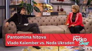 Pantomima hitova  Vlado Kalember vs Neda Ukraden  Dalibor Petko Show  CMC TV [upl. by Siuluj]