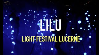 Lilu Festival of Light in Lucerne [upl. by Aidul]