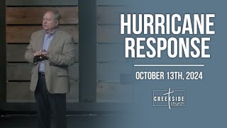 Creekside Church  Hurricane Response Gods Faithfulness [upl. by Lemahs]