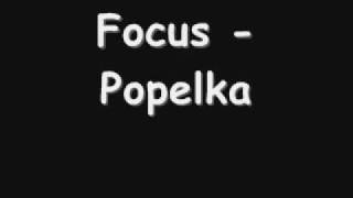 Focus  Popelka [upl. by Drescher427]