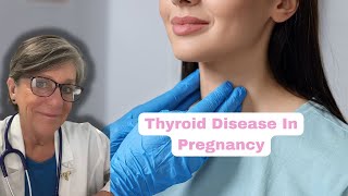 Thyroid Disease in Pregnancy What You Need to Know [upl. by Yelkrab]