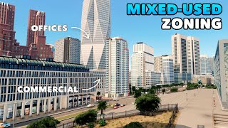 Setting Up Downtown with MixedUsed Zoning O  Cities Skylines [upl. by Warrick]