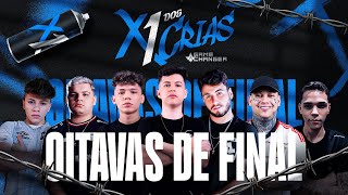 X1 DOS CRIAS  OITAVAS DE FINAL  DIA 1 [upl. by Rodnas]