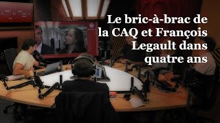 OLI247  Le bricàbrac de la CAQ et François Legault dans quatre ans [upl. by Alicul]