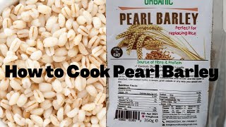 How to Cook Barley ft Organic Pearl Barley [upl. by Atiuqehs]