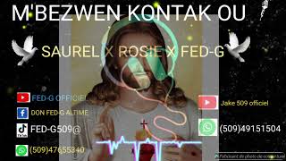 M’ Bezwen kontak ou By Saurel X Rosie X Fedg [upl. by Carline]