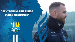 Chemnitzer FC  quotGeht darum eine Runde weiter zu kommenquot [upl. by Xer]