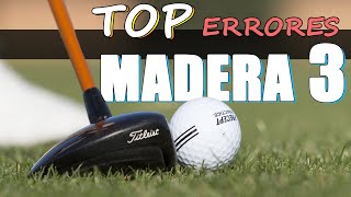 Los Errores Más Comunes con la Madera 3 en Golf y Cómo Superarlos [upl. by Solberg]