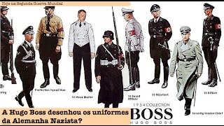 A Hugo Boss desenhou os uniformes da Alemanha Nazista [upl. by Duke34]