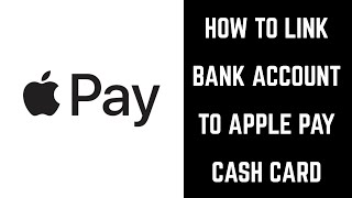 How to Link Bank Account to Apple Pay Cash Card [upl. by Neehar580]