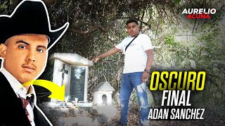 El Oscuro Final de Adan Chalino Sanchez Visité el lugar exacto [upl. by Ybbor731]