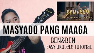 Masyado Pang Maaga  BenampBen  Ukulele Tutorial [upl. by Murielle435]