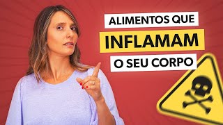 5 piores alimentos que INFLAMAM o seu corpo [upl. by Eiryt]