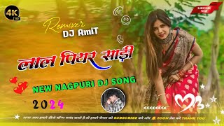 LAL PIYAR SADI ME NEW NAGPURI DJ SONG 2024  newnagpurisong  Nagpuri Song  djamitremix [upl. by Johann211]