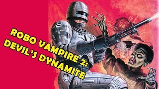 Wu Tang Collection  Robo Vampire 2 Devils Dynamite [upl. by Nicol624]