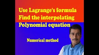 Use Lagranges formula find the interpolating polynomial equation [upl. by Duck]