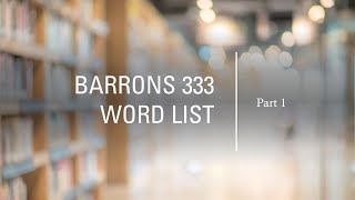 BARRONS 333 High Frequency Word List for the GRE Part 1  First 111 Words [upl. by Anallij786]