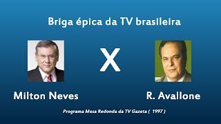 Épica ¨Briga¨ entre Milton Neves e Roberto Avallone  1997   Mesa Redonda  TV Gazeta [upl. by Wes]