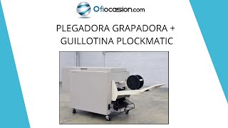 Plegadora Grapadora  GUILLOTINA PLOCKMATIC disponible en Ofiocasioncom [upl. by Nylrebmik194]