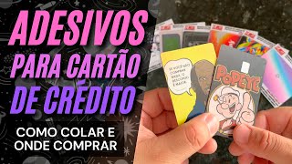 Adesivo para Cartão de Crédito Onde Comprar e Como Aplicar [upl. by Enutrof502]