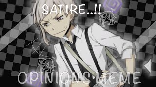 OPINIONS MEME  SATIRE 😞🐺 ANIMATION MEME  Atsushi Nakajima  BSD [upl. by Mixam]