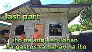 ITO ANG KABUOHAN NA GASTOS SA BAHAY NA ITO  last part [upl. by Maisel546]