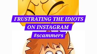 Frustrating some scammers on Insta scammers [upl. by Krasner144]