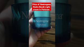 Price of Neutrogena Hydro Boodt night cream in Pakistan skincare [upl. by Sykes]