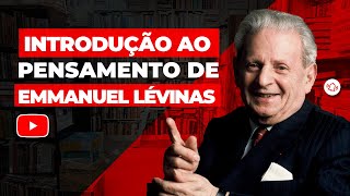 Introdução ao Pensamento de Emmanuel Lévinas [upl. by Ohs]