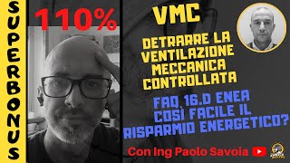 Superbonus 110  Ecobonus  VMC  Asseverazione FAQ 16D Enea  risparmio energetico [upl. by Duong316]