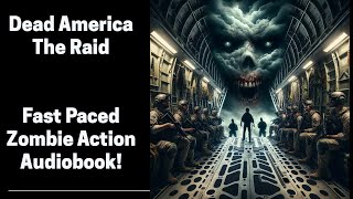 Dead America  The Raid Complete Zombie Audiobook [upl. by Tillio]