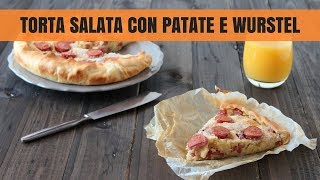 TORTA SALATA CON PATATE E WURSTEL [upl. by Nadbus]