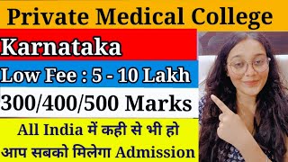 MBBS from Karnataka  NEET score below 605  Private medical college with low fees  neet2023 [upl. by Adnilav]