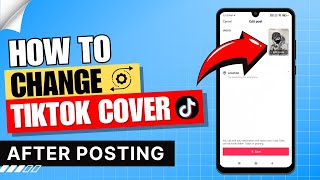 How to Change TikTok Cover Photo After Posting ✅ [upl. by Akanke239]