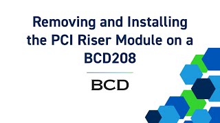 Removing and Installing the PCI Riser Module on a BCD208 [upl. by Nahtaneoj]