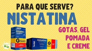 💊 NISTATINA líquida gel e pomada para que serve Como usar [upl. by Delcine]