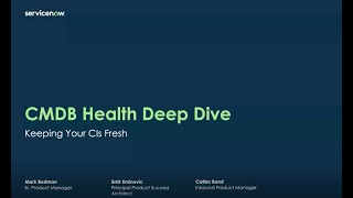 CMDB Health Deepdive  Keeping CIs Fresh [upl. by Sila65]