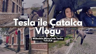 Tesla Model Y SR ile Çatalca Vlogu Mübadele Müzesi’nde Tarihe Yolculuk [upl. by Tomi779]