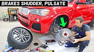 WHY BRAKES SHUDDER PULSATE ON BMW X3 X4 F25 E83 F26 [upl. by Ecneps]