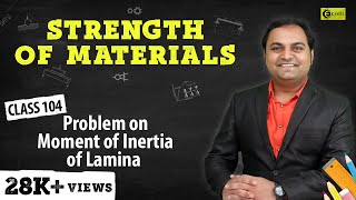 Problems on Moment of Inertia of Lamina  Moment of Inertia  Strength of Materials [upl. by Eniac894]