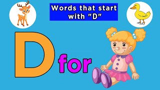 Words That Start with Alphabet Letter D  Letter D words  Words from letter D Kids Learning Videos [upl. by Mateya]