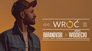 BARANOVSKI x WODECKI  Wróć Official Music Video [upl. by Ravo650]