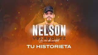 Nelson Velásquez – Tu historieta En vivo  Parque Ferial Azael Martínez 2023 [upl. by Habeh]