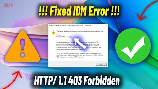 Fix HTTP11 403 Forbidden amp No Permission to Download Errors in IDM  IDM Error Solution 2024 [upl. by Nelhsa70]