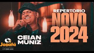 CEIAN MUNIZ EM TODOS OS BARES CD 2024  CEIAN MUNIZ CD ATUALIZADO 2024  MÚSICAS NOVAS 2024 [upl. by Ajat]